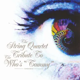 The String Quartet Tribute to The Who’s Tommy von Vitamin String Quartet – Album Cover