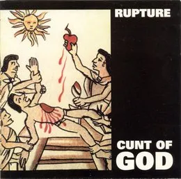 Cunt Of God von Rupture – Album Cover