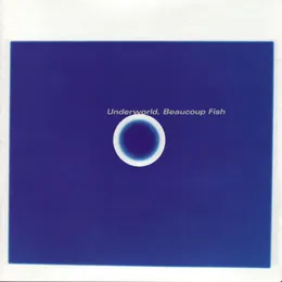 Beaucoup Fish von Underworld – Album Cover