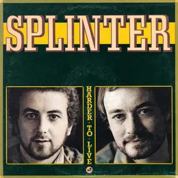 Harder to Live von Splinter – Album Cover