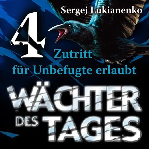 Wächter des Tages: Zutritt für Unbefugte erlaubt