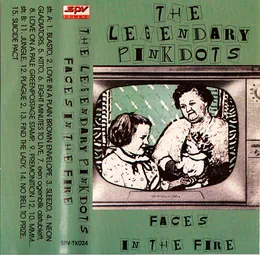 Faces in the Fire von The Legendary Pink Dots – Album Cover