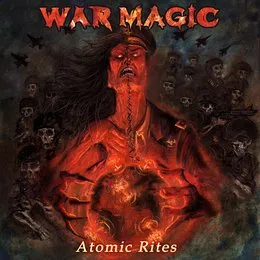 Atomic Rites von War Magic – Album Cover