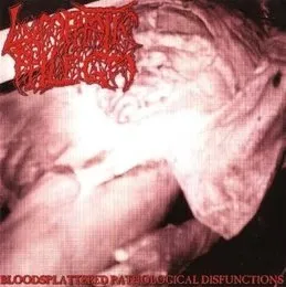 Bloodsplattered Pathological Disfunctions von Lymphatic Phlegm – Album Cover