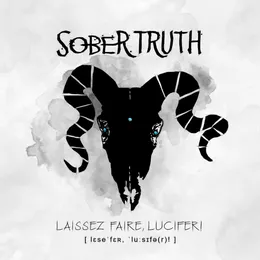 Laissez faire, Lucifer! von Sober Truth – Album Cover