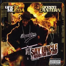 Say Uncle 2 Hard for Hip Hop von Uncle Murda – Album Cover