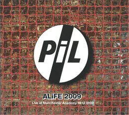 ALiFE 2009: Manchester Academy, 19th December 2009 von Public Image Ltd – Cover
