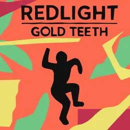 Gold Teeth von Redlight – Album Cover
