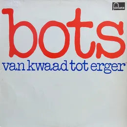 Van kwaad tot erger von Bots – Album Cover