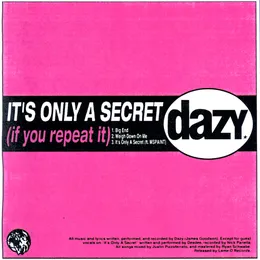 IT’S ONLY A SECRET (if you repeat it) von Dazy – Cover
