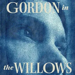 Gordon in the Willows von Patrick Watson – Cover
