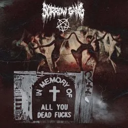 "IN MEMORY OF ALL YOU DEAD FUCKS" von Arrazane – Cover