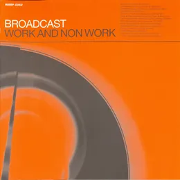 Work and Non Work von Broadcast – Cover
