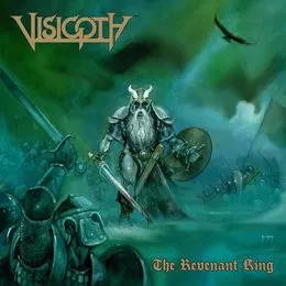 The Revenant King von Visigoth – Album Cover