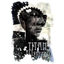 All There Is von Titans – Cover