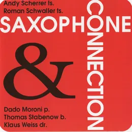 Saxophone Connection von Andy Scherrer – Album Cover