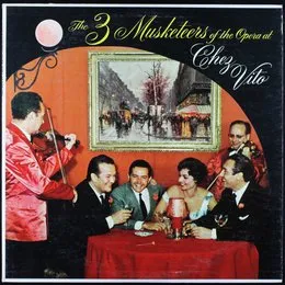 The 3 Musketeers of the Opera at Chez Vito von Fernando Corena – Album Cover