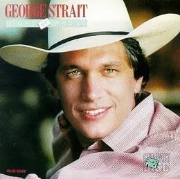 Right or Wrong von George Strait – Album Cover