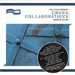 Cross Collaborations von DJ Die – Album Cover