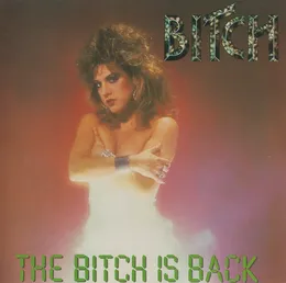 The Bitch Is Back von Bitch – Album Cover