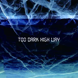 Too Dark High Way von AX – Cover