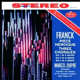 Pièce héroïque / Three Chorales von César Franck – Album Cover