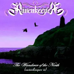 The Wanderer Of The North (Ravenkeeper II) von Ravenkeeper – Album Cover