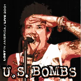 Lost in America / Live 2001 von U.S. Bombs – Cover