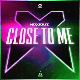 Close To Me von Noxiouz – Cover