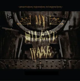 Preservation Restoration Reconstruction von My Silent Wake – Album Cover