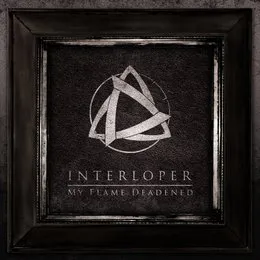 My Flame Deadened von Interloper – Cover