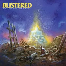 The Poison of Self Confinement von Blistered – Album Cover
