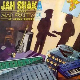 Jah Shaka meets Mad Professor at Ariwa Sounds von Mad Professor – Album Cover