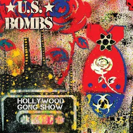 Hollywood Gong Show von U.S. Bombs – Cover