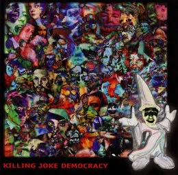 Democracy von Killing Joke – Album Cover
