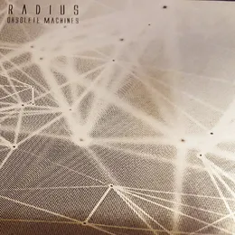 Obsolete Machines von Radius – Album Cover