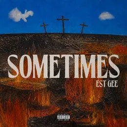 SOMETIMES von EST Gee – Album Cover