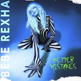 Better Mistakes von Bebe Rexha – Album Cover