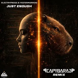 Just Enough (Capybaraz remix) von Yestermorrow – Cover