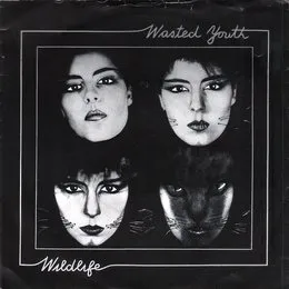 Wildlife von Wasted Youth – Cover