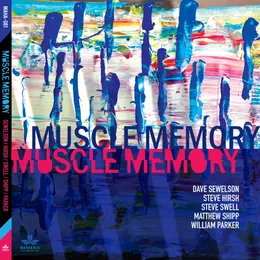Muscle Memory von Dave Sewelson – Album Cover