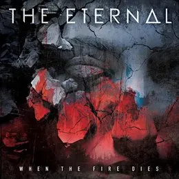 When the Fire Dies von The Eternal – Cover