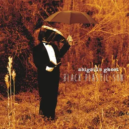 Black Plastic Sun von Abigail’s Ghost – Album Cover