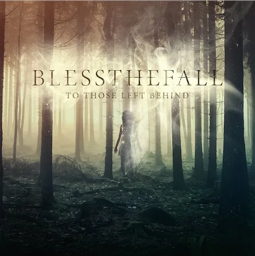To Those Left Behind von Blessthefall – Album Cover