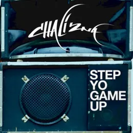 Step Yo Game Up von Chali 2na – Cover