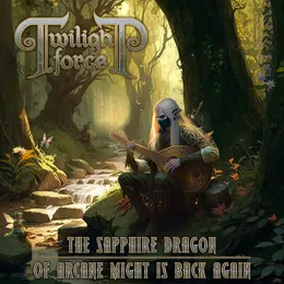 The Sapphire Dragon of Arcane Might Is Back Again von Twilight Force – Cover