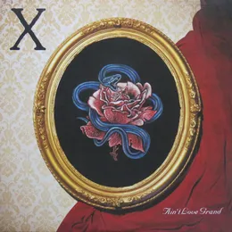 Ain’t Love Grand von X – Album Cover