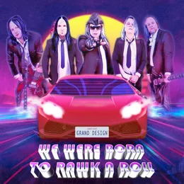 We Were Born to Rawk n Roll von Grand Design – Album Cover