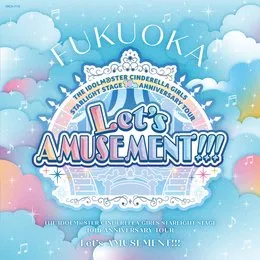 THE IDOLM@STER CINDERELLA GIRLS STARLIGHT STAGE 10th ANNIVERSARY TOUR Let's AMUSEMENT!!! 会場オリジナルCD FUKUOKA von 佐久間まゆ – Album Cover