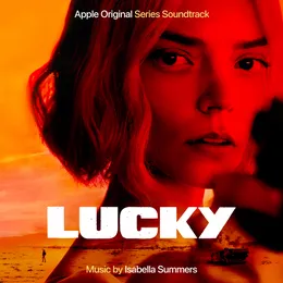 Lucky: Apple Original Series Soundtrack von Isabella Summers – Cover